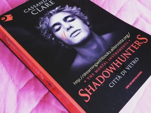 Recensione – “Shadowhunters – Città di Vetro”, Cassandra Clare