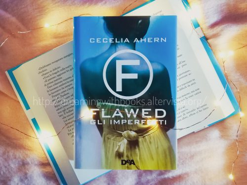 Recensione – “Flawed. Gli imperfetti”, Cecelia Ahern