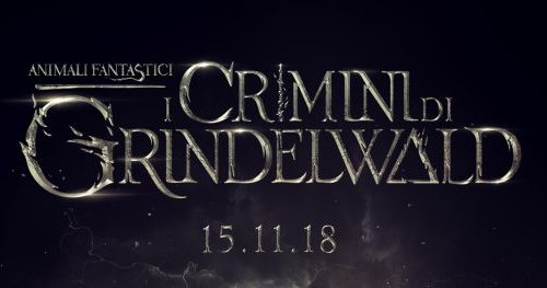 Tutto ciò che sappiamo finora di “Animali Fantastici: I crimini di Grindelwald”