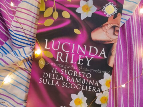 Recensione – “Il segreto della bambina sulla scogliera”, Lucinda Riley